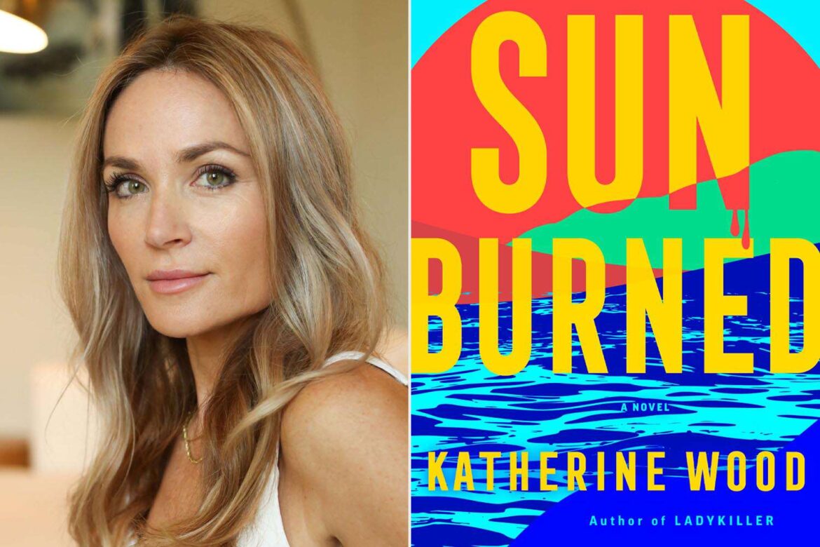 A Caribbean Trip Turns Deadly in Katherine Wood’s Thriller ‘Sunburned’ (Exclusive) ArticlePure